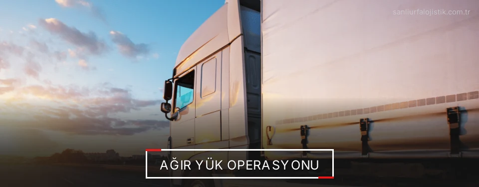 Şanlıurfa Ağır Yük Lojistik Firmaları Şanlıurfa Ağır Yük Lojistik Firmaları