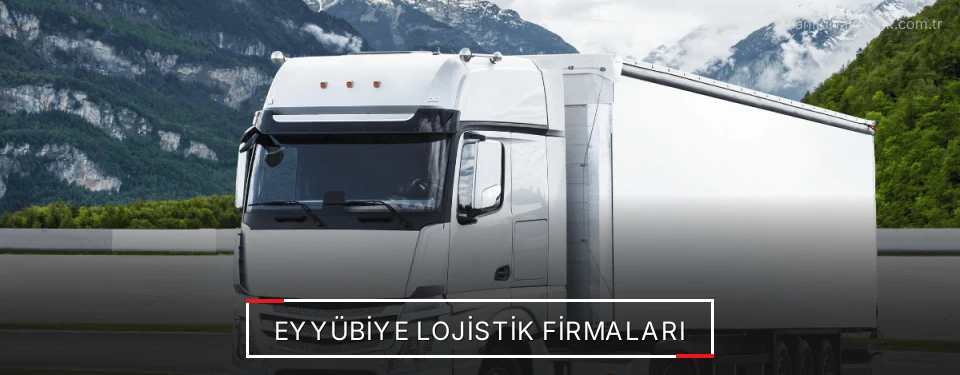 Eyyübiye Lojistik Taşımacılık Eyyübiye Lojistik Taşımacılık