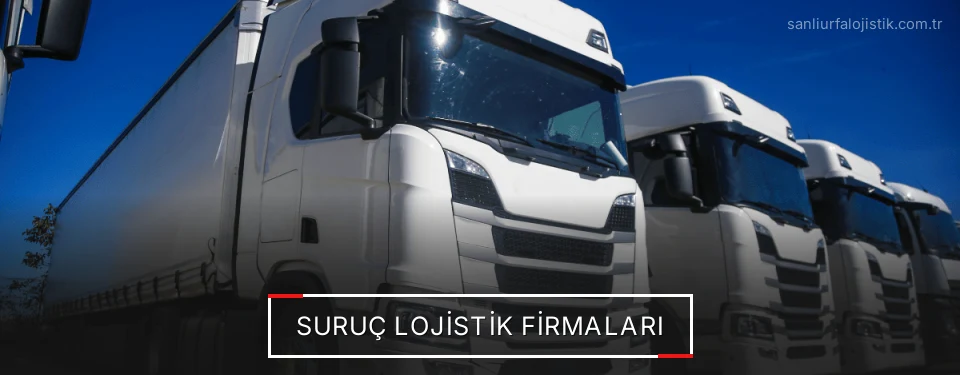 Suruç Lojistik Taşımacılık Suruç Lojistik Taşımacılık